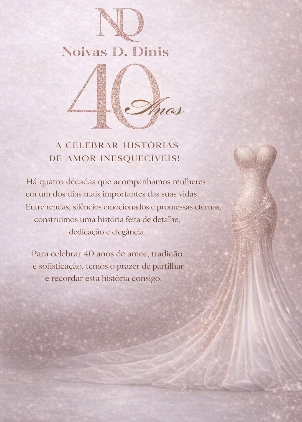 Noivas D.Dinis completa 40 anos!